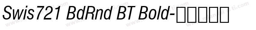 Swis721 BdRnd BT Bold字体转换